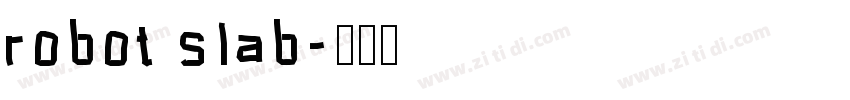 robot slab字体转换